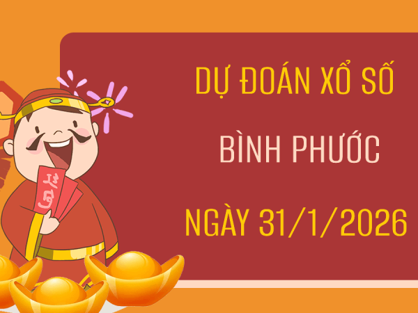 Dự đoán XSBP ngày 31 tháng 1 năm 2026 siêu chính xác