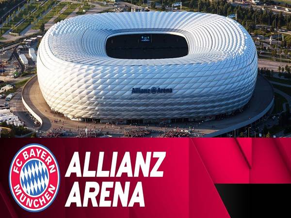 Khám phá sân vận động Allianz Arena và ý nghĩa của sân